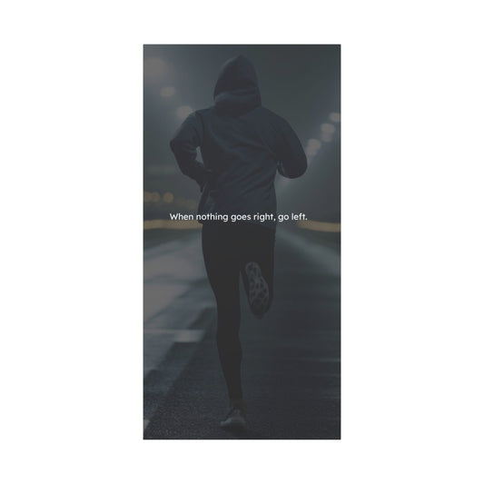 MauriShop Motivational Canvas Print — "When nothing goes right, go left" Wall Art