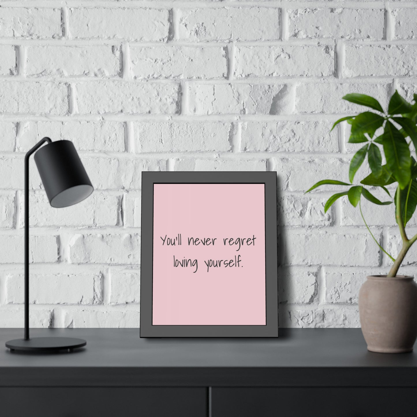 Framed Poster – "You'll Never Regret Loving Yourself." Pink Self-Love Wall Art