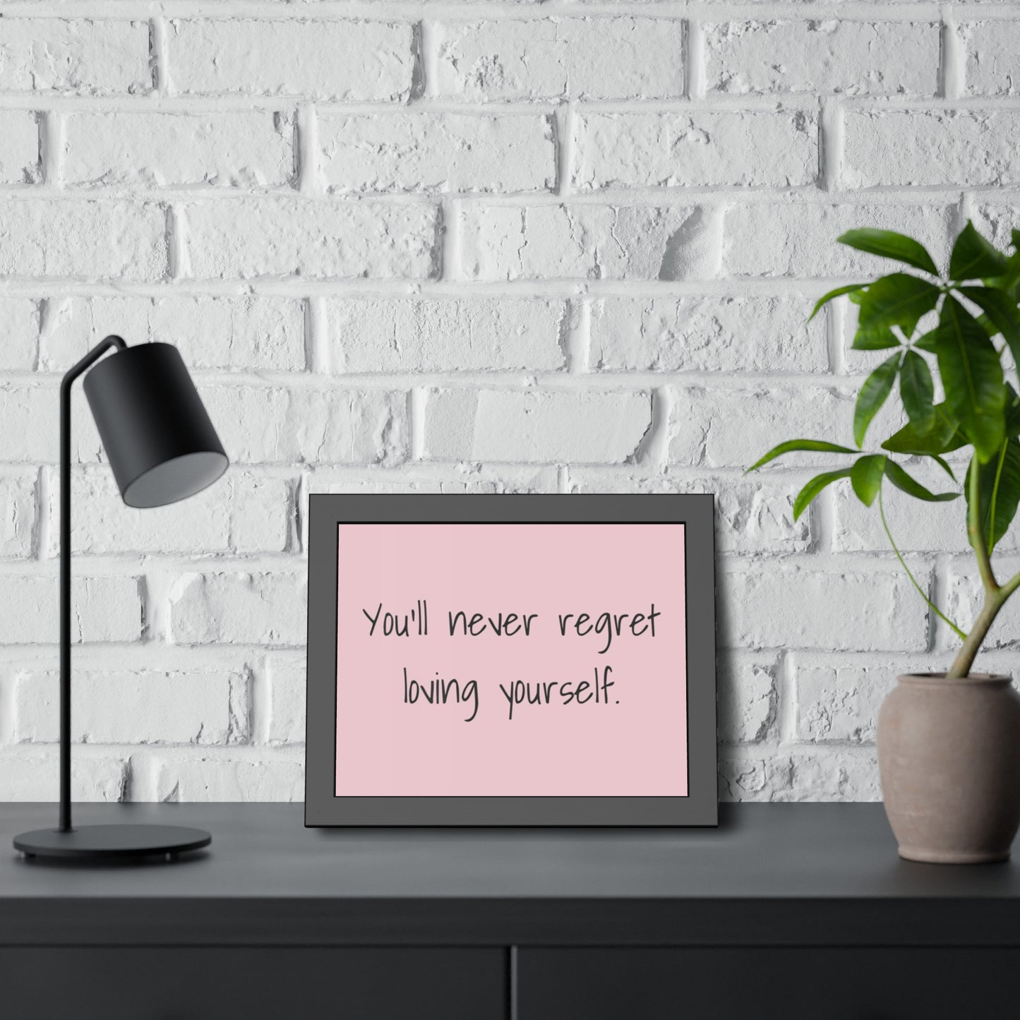Framed Poster – "You'll Never Regret Loving Yourself." Pink Self-Love Wall Art