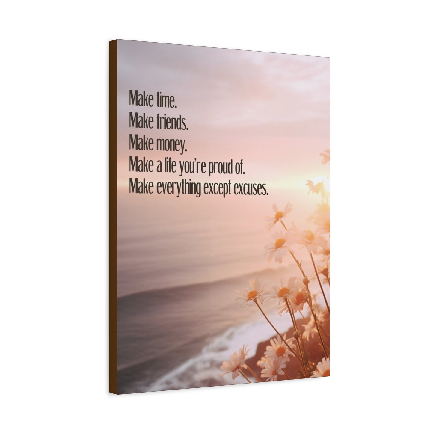 Inspirational Canvas Print — “Make time. Make friends. Make money…”
