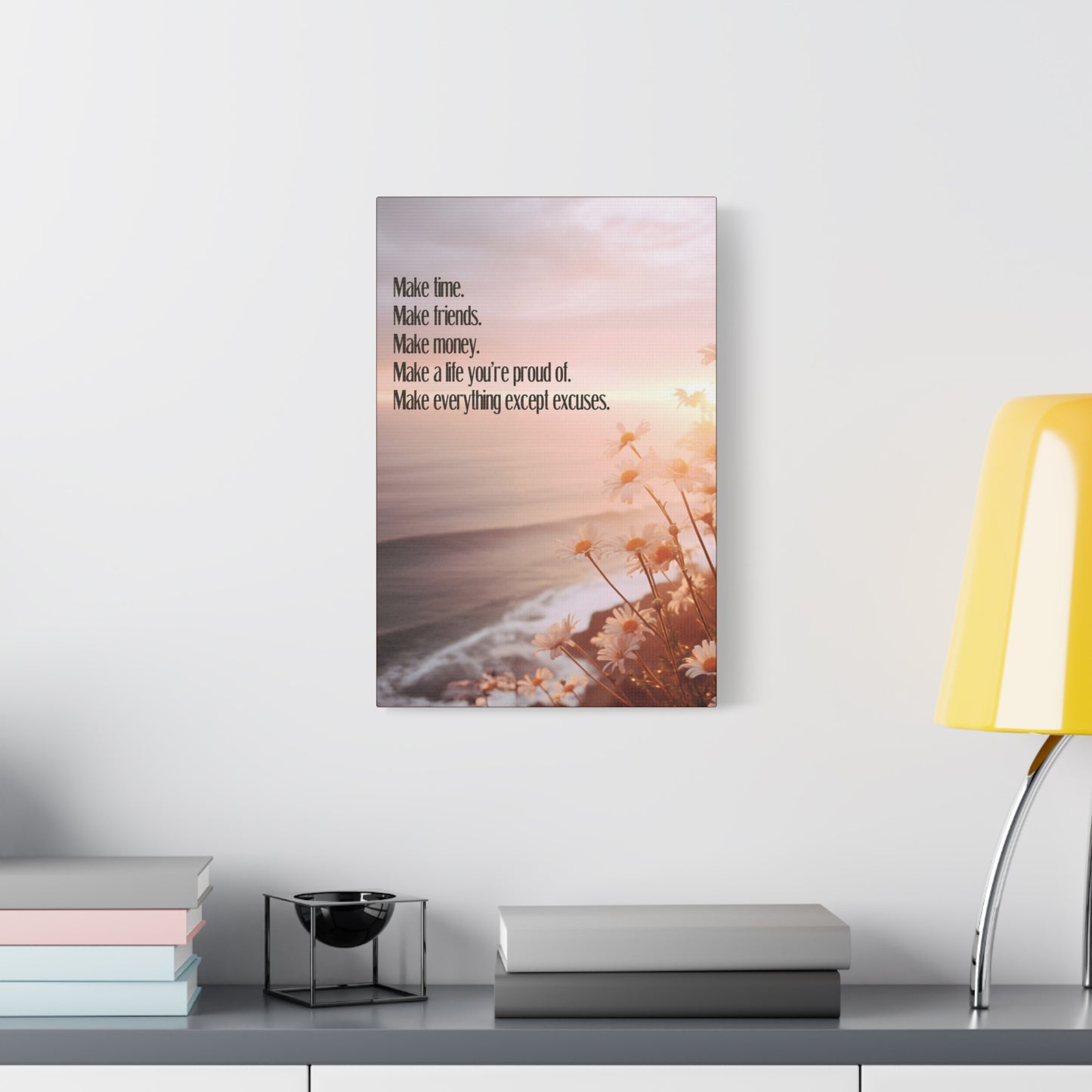 Inspirational Canvas Print — “Make time. Make friends. Make money…”