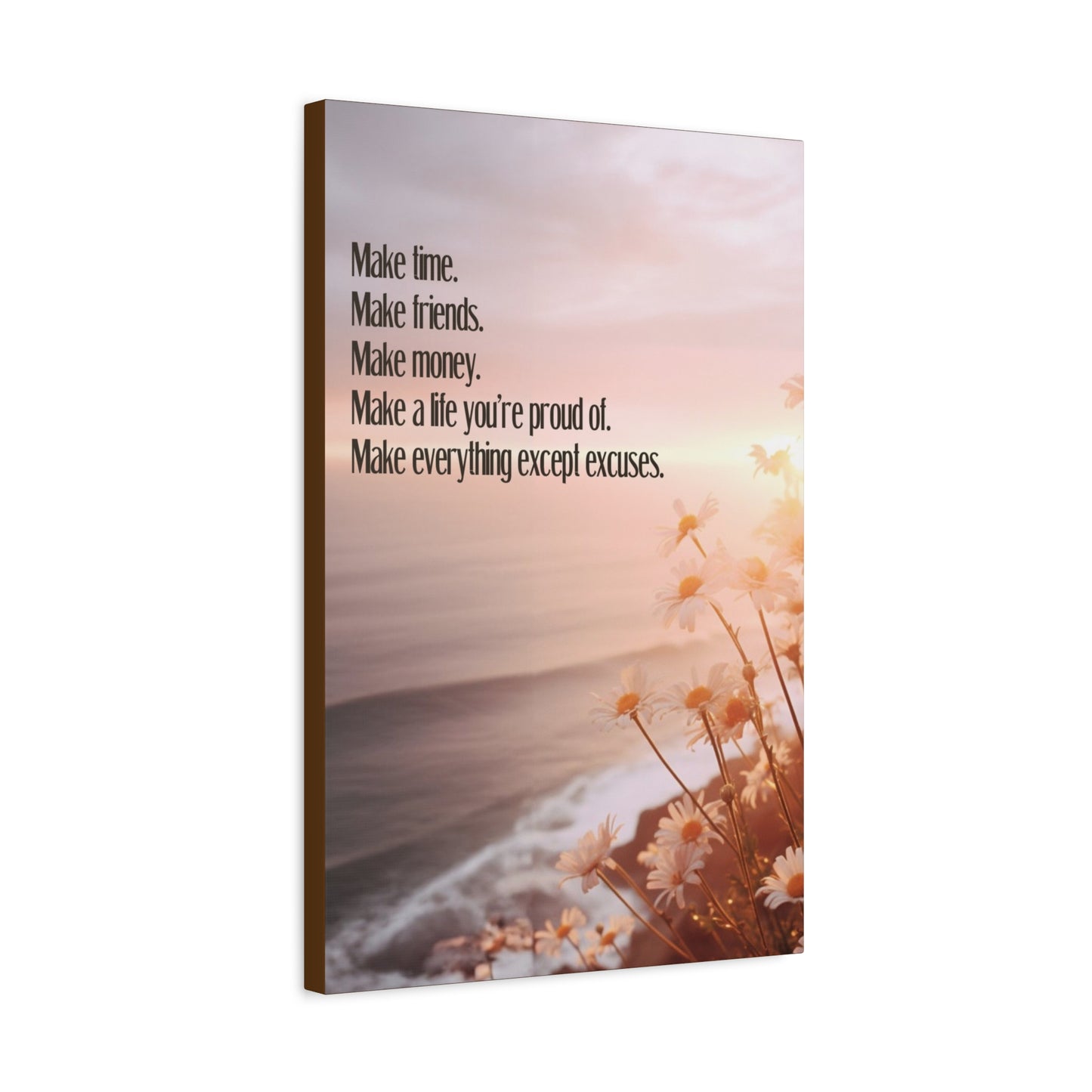 Inspirational Canvas Print — “Make time. Make friends. Make money…”