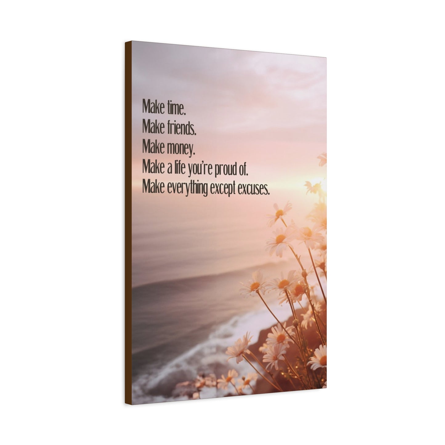Inspirational Canvas Print — “Make time. Make friends. Make money…”