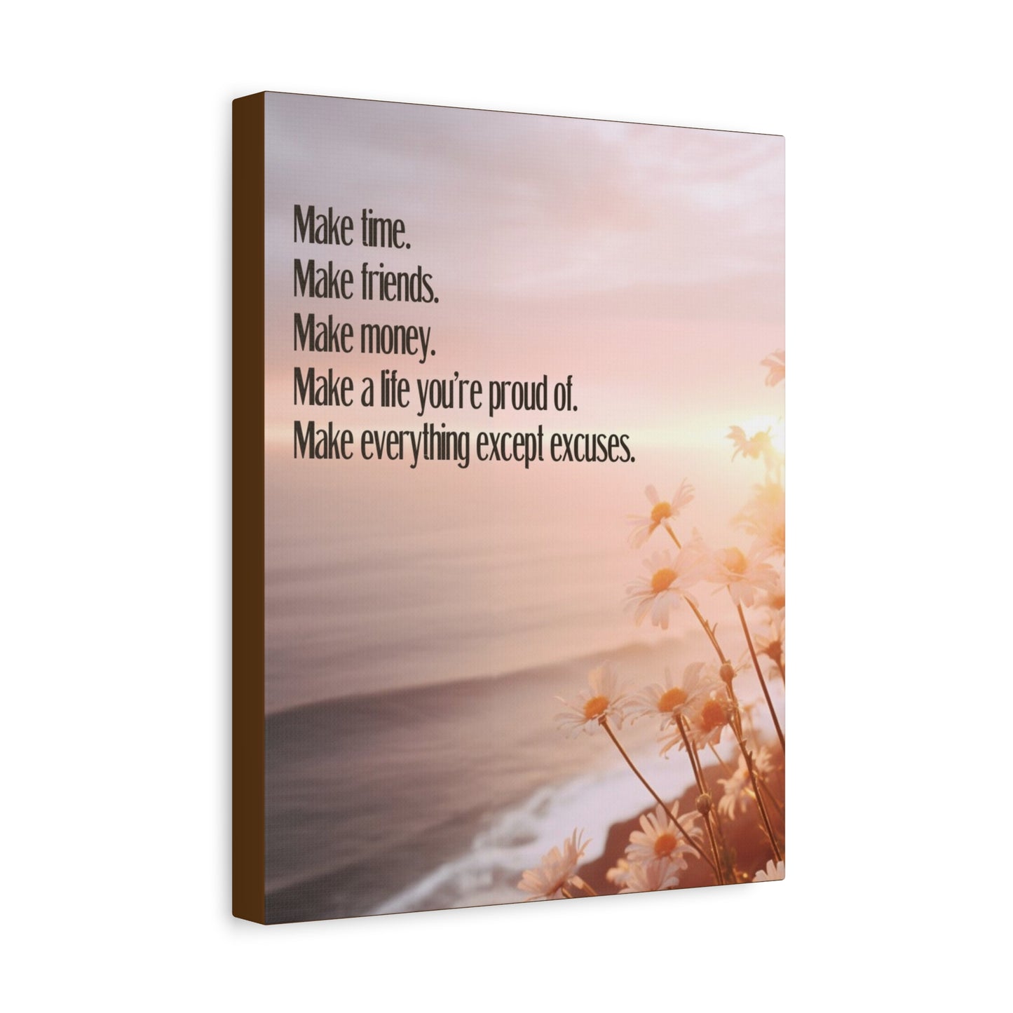 Inspirational Canvas Print — “Make time. Make friends. Make money…”